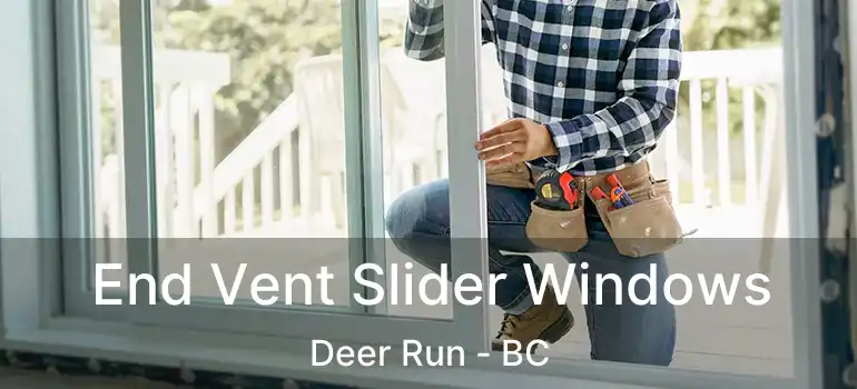  End Vent Slider Windows Deer Run - BC