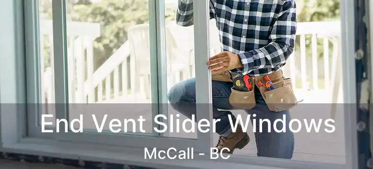  End Vent Slider Windows McCall - BC