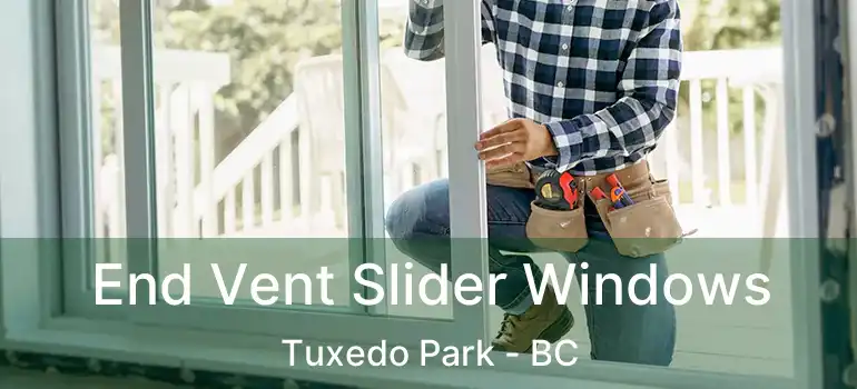  End Vent Slider Windows Tuxedo Park - BC