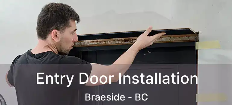  Entry Door Installation Braeside - BC