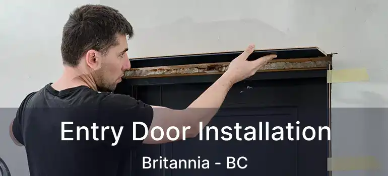  Entry Door Installation Britannia - BC