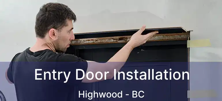 Entry Door Installation Highwood - BC