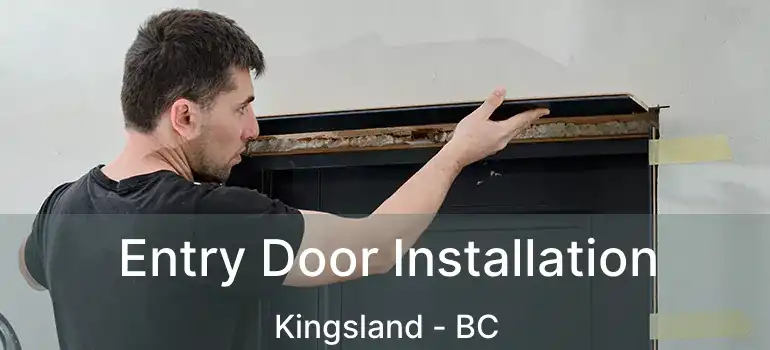  Entry Door Installation Kingsland - BC