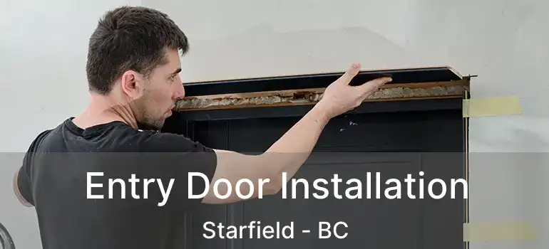  Entry Door Installation Starfield - BC