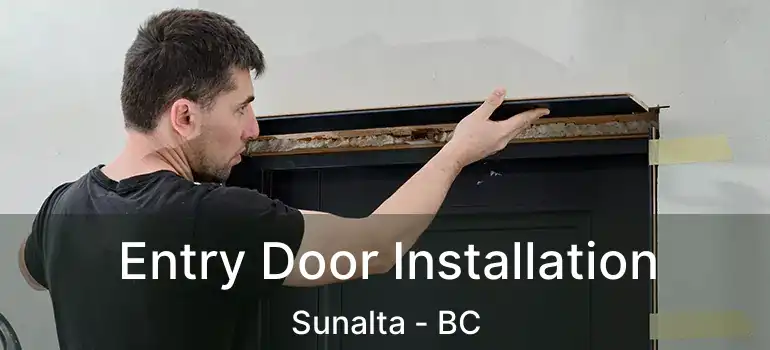  Entry Door Installation Sunalta - BC