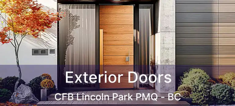  Exterior Doors CFB Lincoln Park PMQ - BC