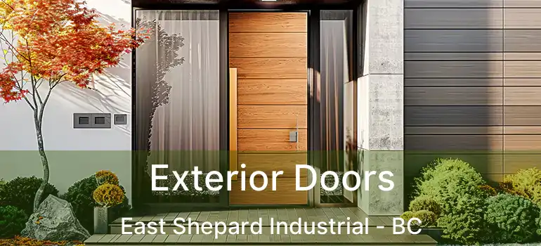  Exterior Doors East Shepard Industrial - BC