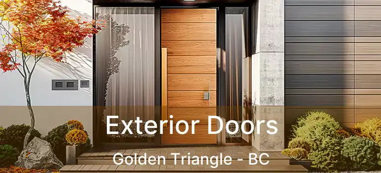  Exterior Doors Golden Triangle - BC