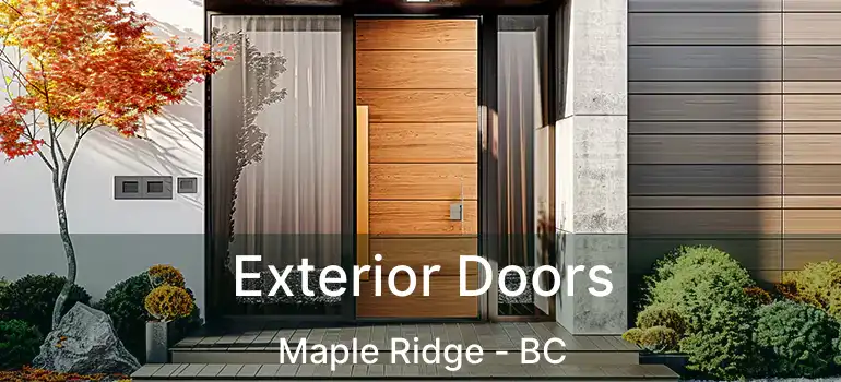  Exterior Doors Maple Ridge - BC