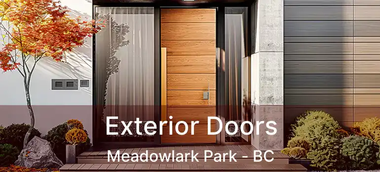 Exterior Doors Meadowlark Park - BC