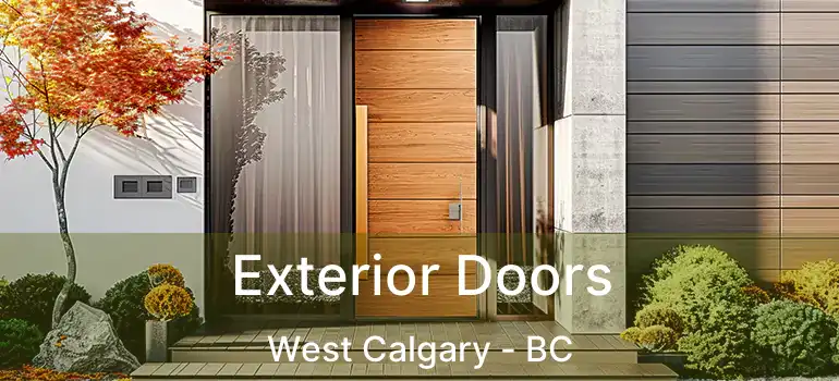  Exterior Doors West Calgary - BC
