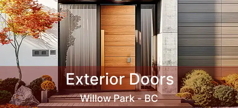  Exterior Doors Willow Park - BC