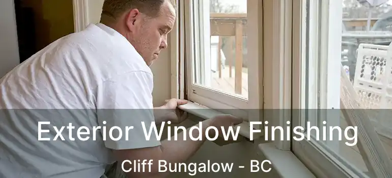  Exterior Window Finishing Cliff Bungalow - BC