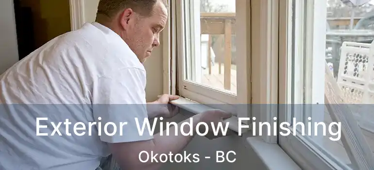  Exterior Window Finishing Okotoks - BC