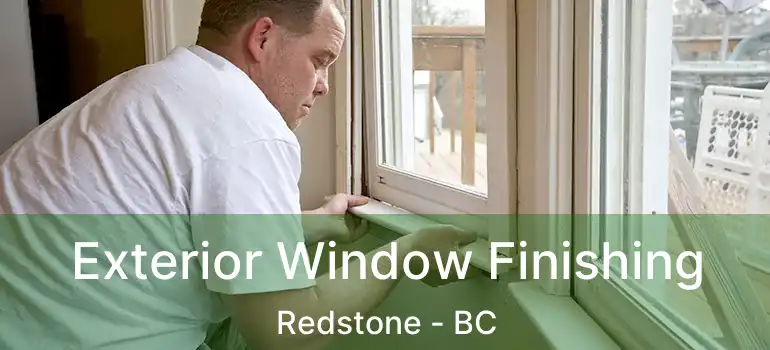  Exterior Window Finishing Redstone - BC