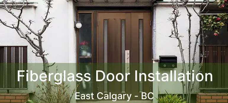  Fiberglass Door Installation East Calgary - BC