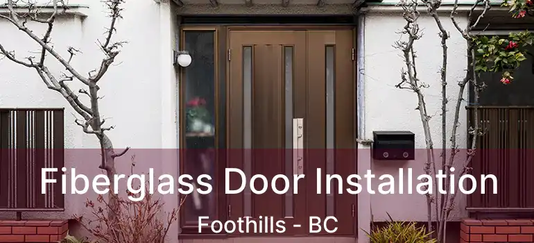  Fiberglass Door Installation Foothills - BC