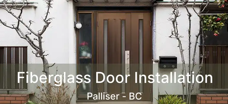  Fiberglass Door Installation Palliser - BC