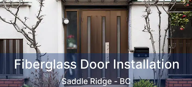  Fiberglass Door Installation Saddle Ridge - BC