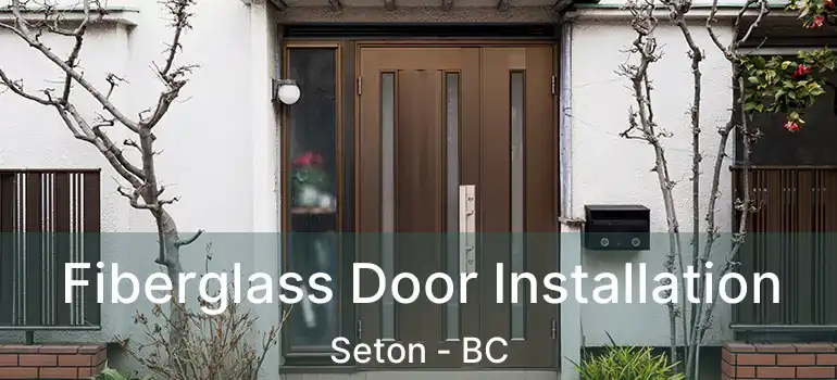  Fiberglass Door Installation Seton - BC