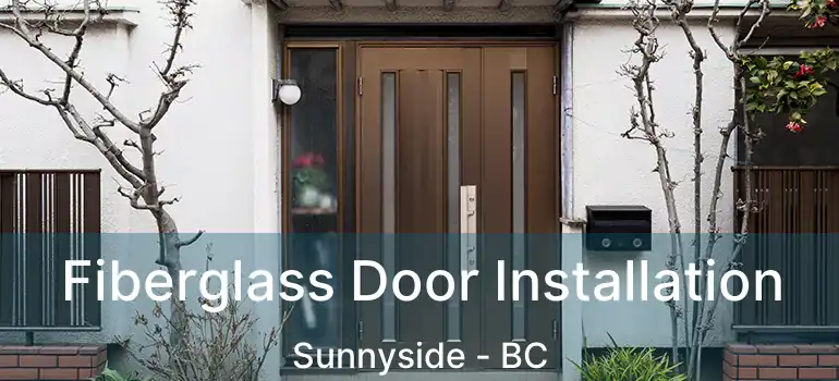  Fiberglass Door Installation Sunnyside - BC