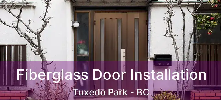  Fiberglass Door Installation Tuxedo Park - BC