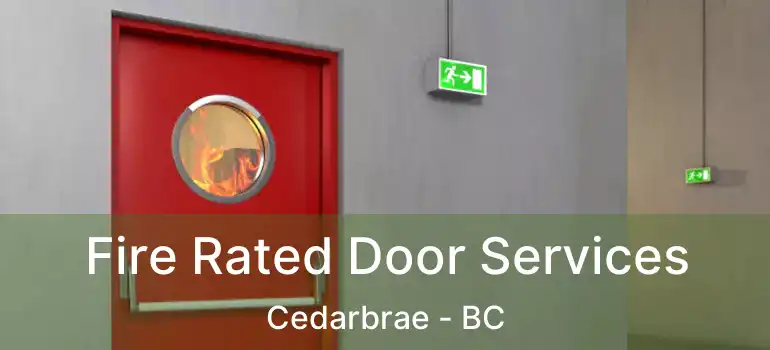  Fire Rated Door Services Cedarbrae - BC