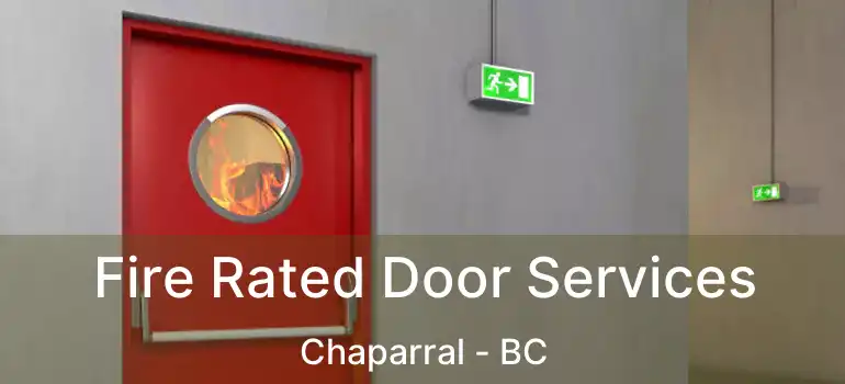  Fire Rated Door Services Chaparral - BC