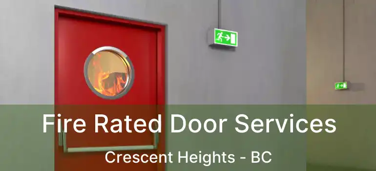  Fire Rated Door Services Crescent Heights - BC