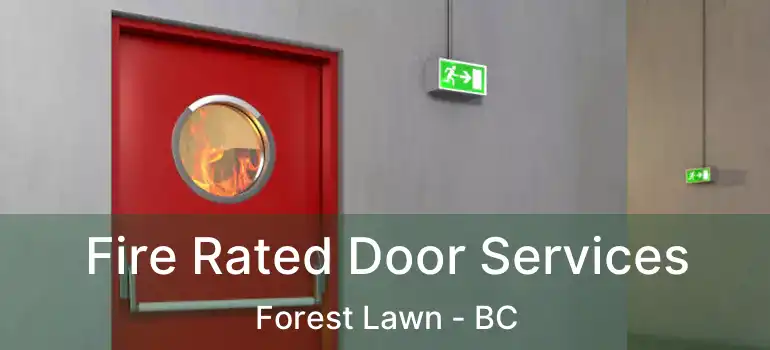  Fire Rated Door Services Forest Lawn - BC