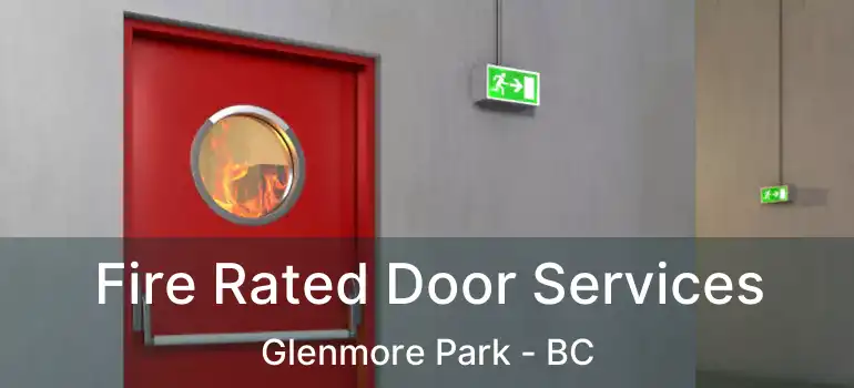  Fire Rated Door Services Glenmore Park - BC