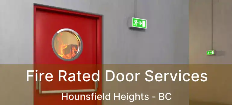  Fire Rated Door Services Hounsfield Heights - BC