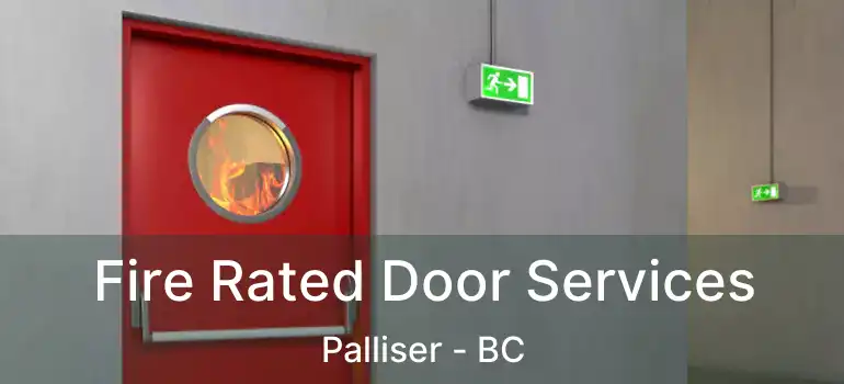  Fire Rated Door Services Palliser - BC