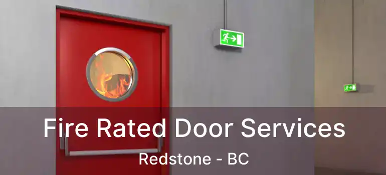  Fire Rated Door Services Redstone - BC