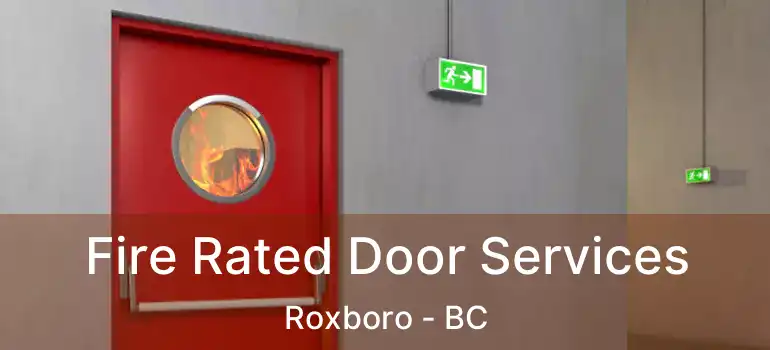  Fire Rated Door Services Roxboro - BC