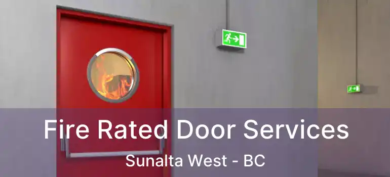  Fire Rated Door Services Sunalta West - BC