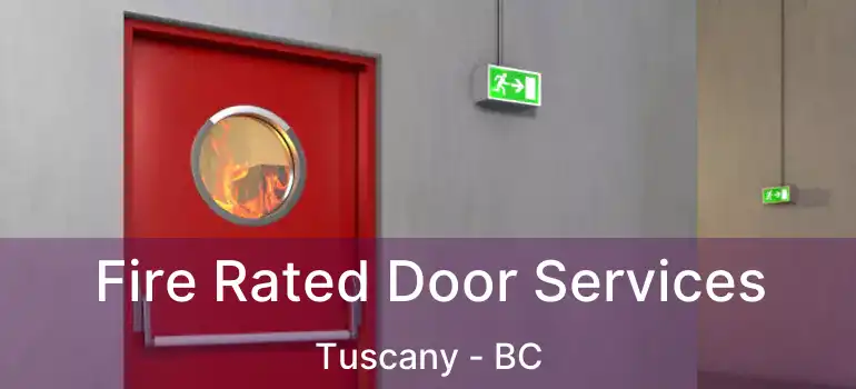  Fire Rated Door Services Tuscany - BC