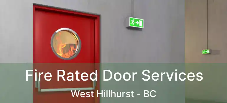  Fire Rated Door Services West Hillhurst - BC