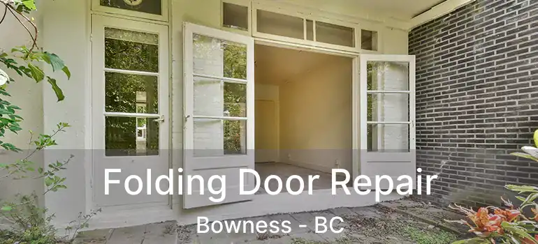  Folding Door Repair Bowness - BC