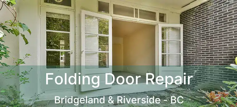  Folding Door Repair Bridgeland & Riverside - BC
