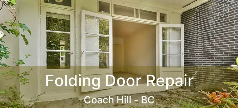  Folding Door Repair Coach Hill - BC