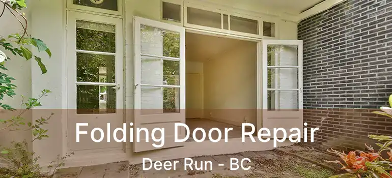  Folding Door Repair Deer Run - BC