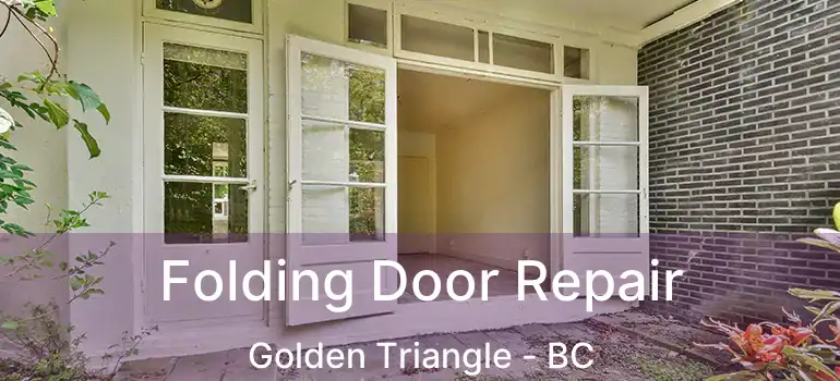  Folding Door Repair Golden Triangle - BC