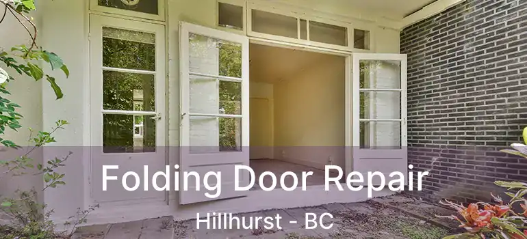  Folding Door Repair Hillhurst - BC
