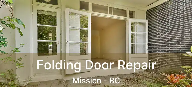  Folding Door Repair Mission - BC