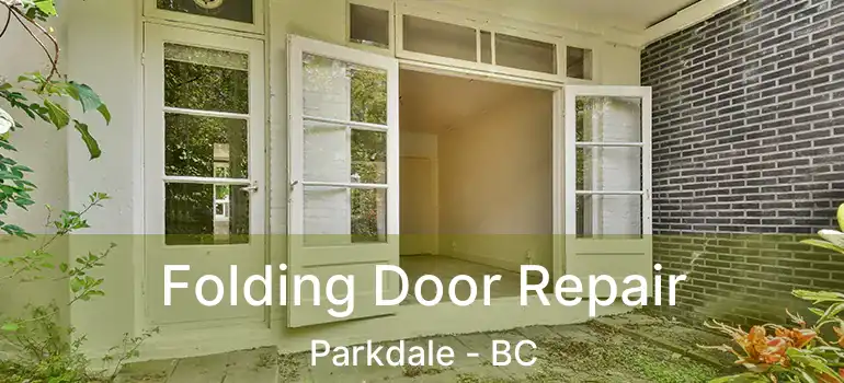  Folding Door Repair Parkdale - BC