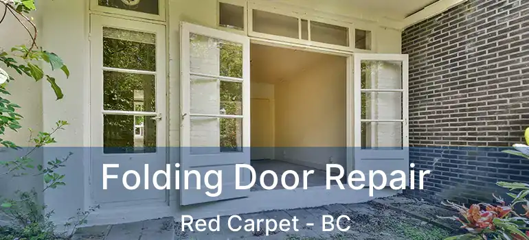  Folding Door Repair Red Carpet - BC