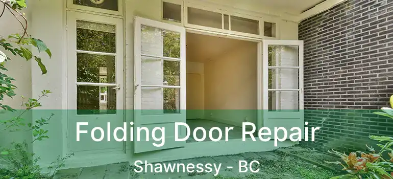  Folding Door Repair Shawnessy - BC