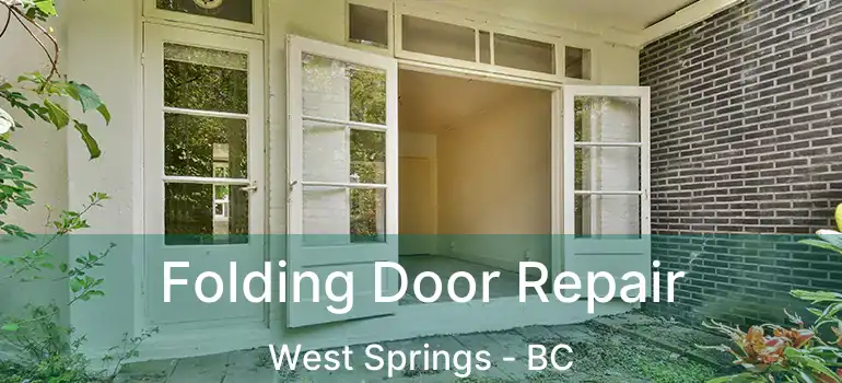  Folding Door Repair West Springs - BC