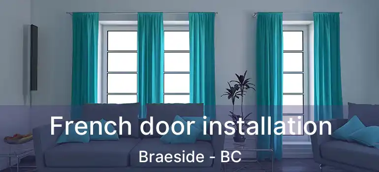  French door installation Braeside - BC